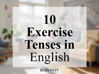 tense exercise worksheets with answers